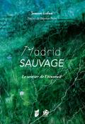 couverture du livre "Madrid sauvage"