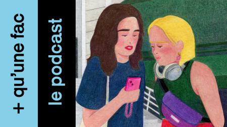 visuel du podcast "Plus qu'une fac"