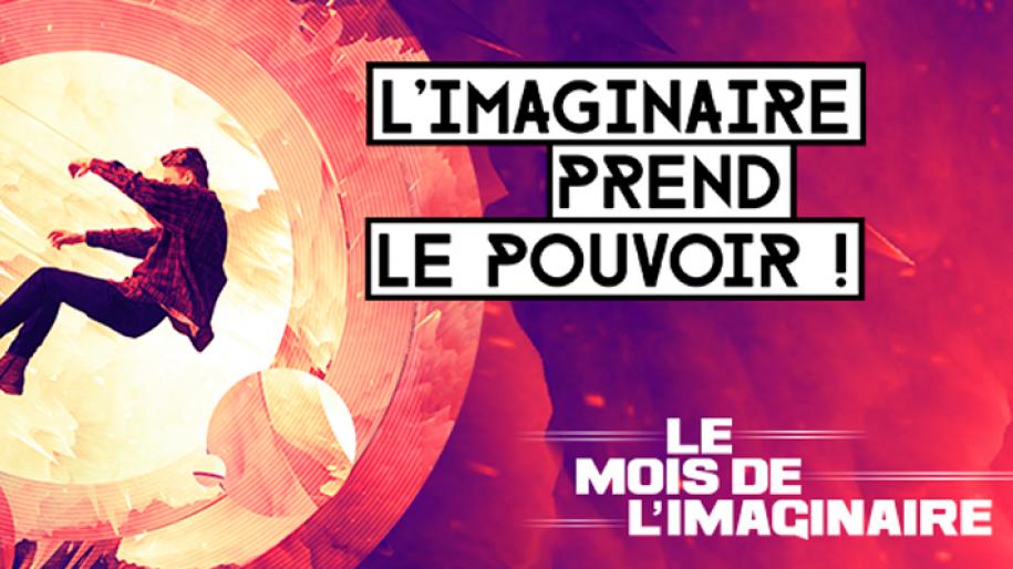 Visuel L'imaginaire prend le pouvoir, Mois de l'imaginaire