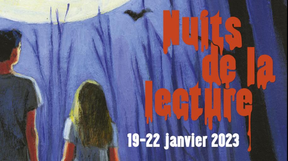 Nuits de la lecture 2023 : la peur. Du 19 au 22 janvier.