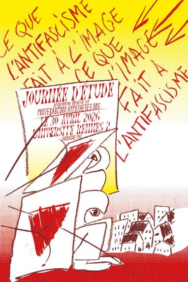 Affiche de la journée d’étude "Ce que l’antifascisme fait à l’image"