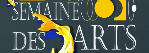 Une partie du Visuel de la semaine des Arts écrit en gros sur fond gris avec des formes jaunes